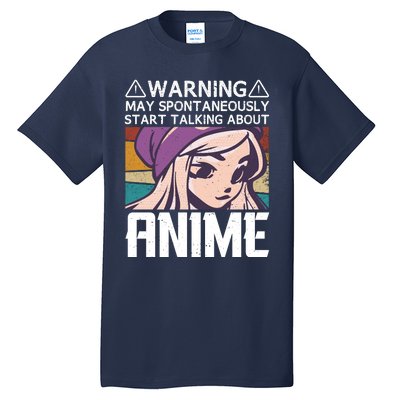 Warning May Spontaneously Talk About Anime Funny Anime Girl Anime Quotes Tall T-Shirt