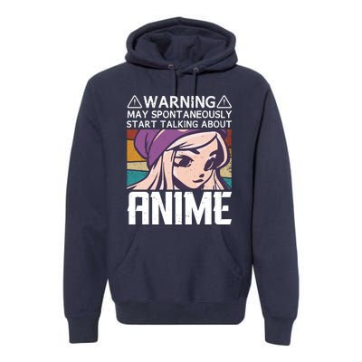 Warning May Spontaneously Talk About Anime Funny Anime Girl Anime Quotes Premium Hoodie