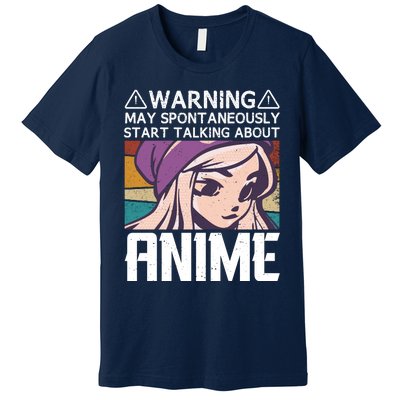 Warning May Spontaneously Talk About Anime Funny Anime Girl Anime Quotes Premium T-Shirt