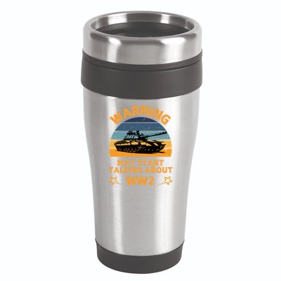 Warning May Start Talking About Ww2 16oz Travel Tumbler