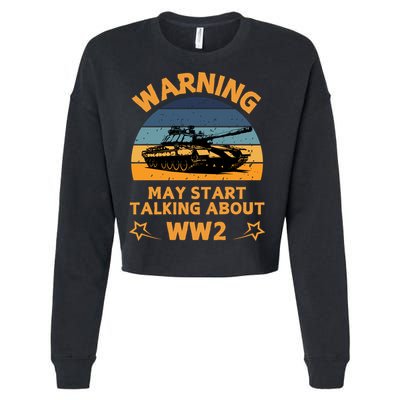 Warning May Start Talking About Ww2 Cropped Pullover Crew