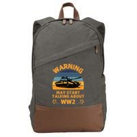 Warning May Start Talking About Ww2 Cotton Canvas Backpack