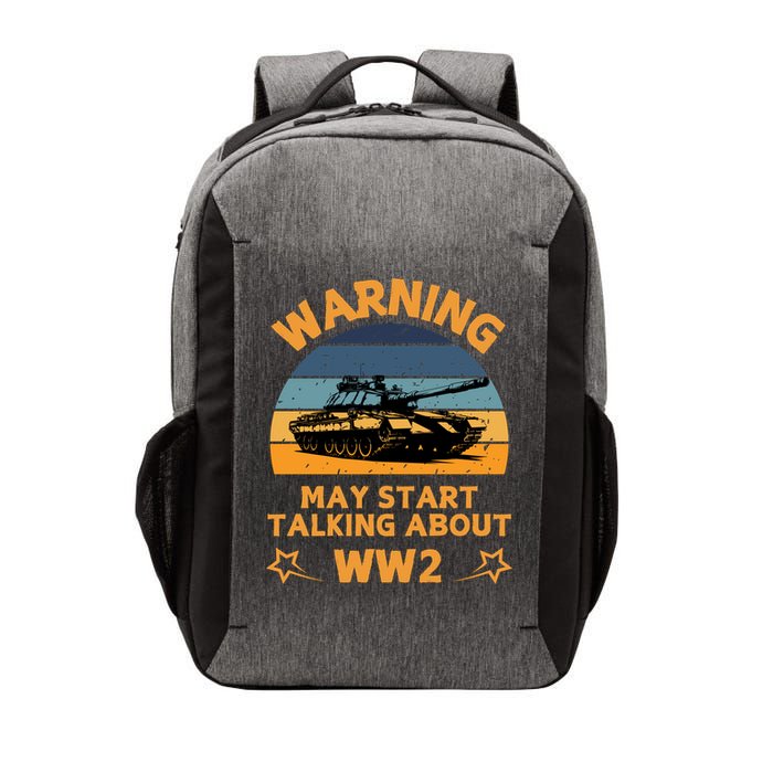 Warning May Start Talking About Ww2 Vector Backpack