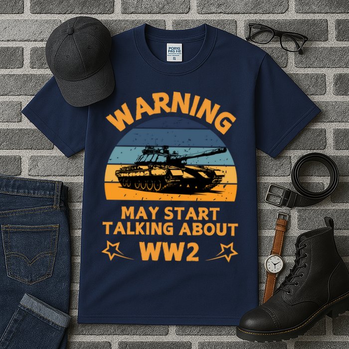 Warning May Start Talking About Ww2 Tall T-Shirt