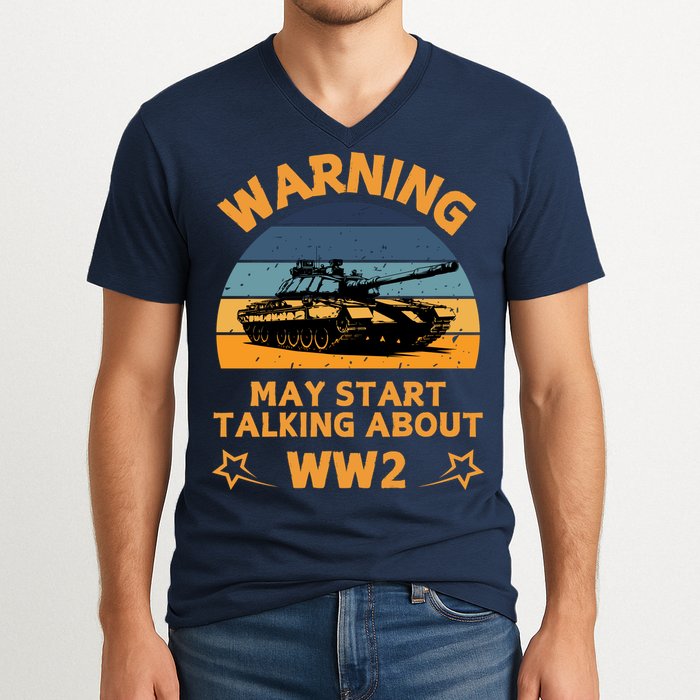 Warning May Start Talking About Ww2 V-Neck T-Shirt
