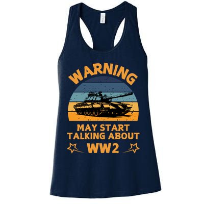Warning May Start Talking About Ww2 Womens Tank Top