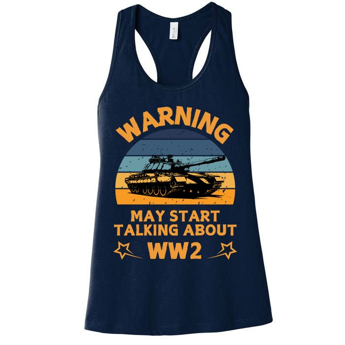 Warning May Start Talking About Ww2 Womens Tank Top