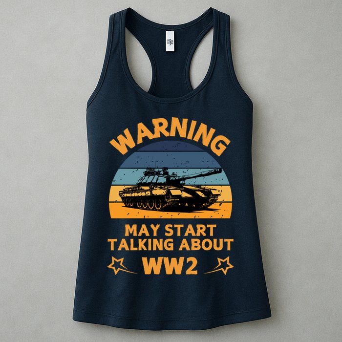 Warning May Start Talking About Ww2 Womens Tank Top
