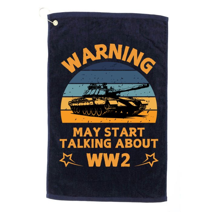 Warning May Start Talking About Ww2 Golf Towel