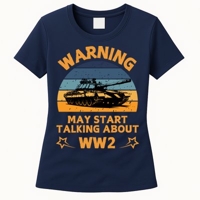 Warning May Start Talking About Ww2 Womens T-Shirt