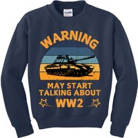 Warning May Start Talking About Ww2 Kids Sweatshirt
