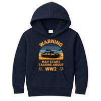 Warning May Start Talking About Ww2 Kids Hoodie