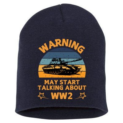 Warning May Start Talking About Ww2 Short Acrylic Beanie
