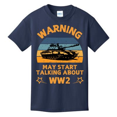 Warning May Start Talking About Ww2 Kids T-Shirt