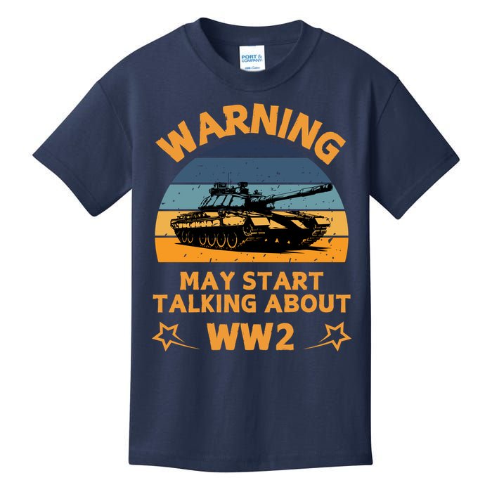 Warning May Start Talking About Ww2 Kids T-Shirt