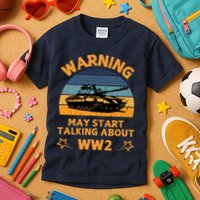 Warning May Start Talking About Ww2 Kids T-Shirt