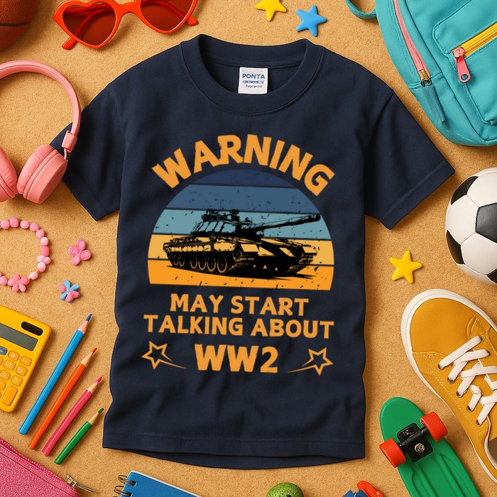 Warning May Start Talking About Ww2 Kids T-Shirt