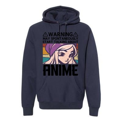 Warning May Spontaneously Talk About Anime Funny Anime Girl Anime Quotes Premium Hoodie