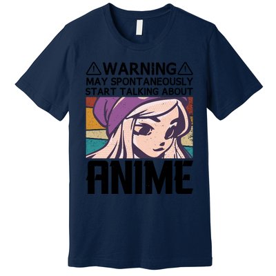 Warning May Spontaneously Talk About Anime Funny Anime Girl Anime Quotes Premium T-Shirt