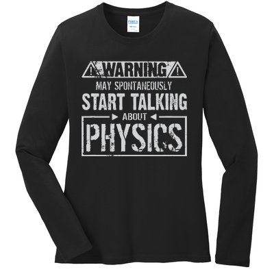 Warning May Start Talking About Physics Ladies Long Sleeve Shirt