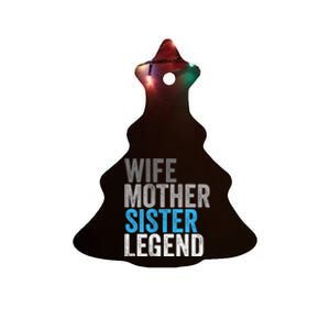 Wife Mother Sister Legend Best Mama Mothers Day Mom Ceramic Tree Ornament