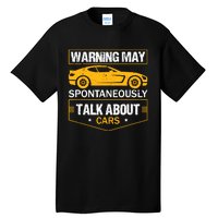 Warning May Spontaneously Start Talking About Cars Salesman Tall T-Shirt