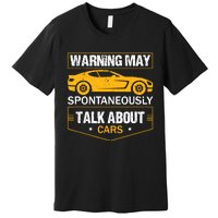 Warning May Spontaneously Start Talking About Cars Salesman Premium T-Shirt