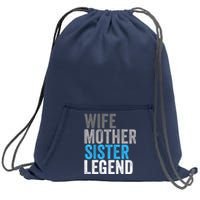 Wife Mother Sister Legend Best Mom Mama Mothers Day Sweatshirt Cinch Pack Bag