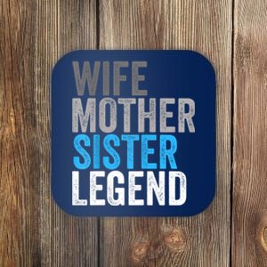 Wife Mother Sister Legend Best Mom Mama Mothers Day Coaster