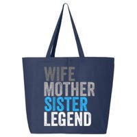 Wife Mother Sister Legend Best Mom Mama Mothers Day 25L Jumbo Tote