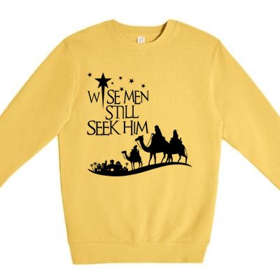 Wise Man Still Seek Him Christian Christmas Jesus Design Premium Crewneck Sweatshirt