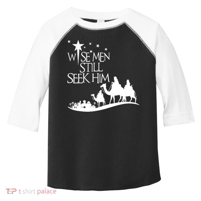 Wise Man Still Seek Him Christian Christmas Jesus Design Toddler Fine Jersey T-Shirt