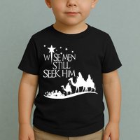 Wise Man Still Seek Him Christian Christmas Jesus Design Toddler T-Shirt