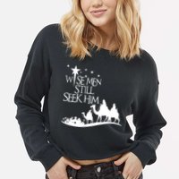 Wise Man Still Seek Him Christian Christmas Jesus Design Cropped Pullover Crew