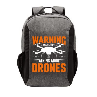 Warning May Start Talking About Drones Funny Drone Lover Quadcopter Pilot Vector Backpack