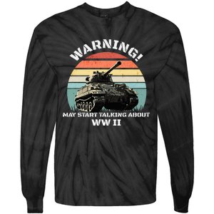 Warning! May Start Talking About World War 2 Wwii Tie-Dye Long Sleeve Shirt