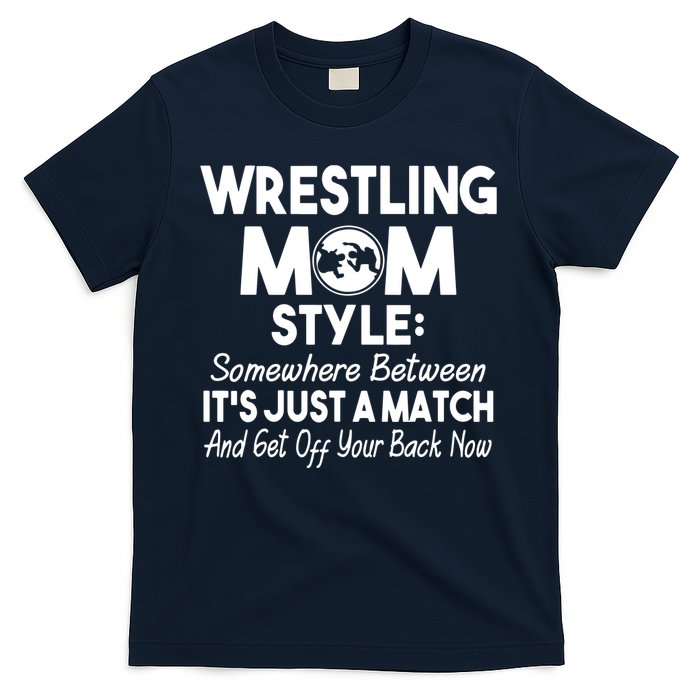 Wrestling Mom Style Funny Gift For Mom T-Shirt