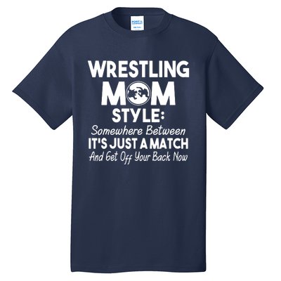 Wrestling Mom Style Funny Gift For Mom Tall T-Shirt