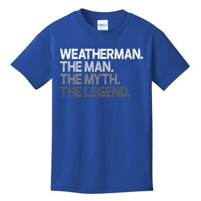 Weather Meteorologist The Myth Legend Gift Cool Gift Kids T-Shirt