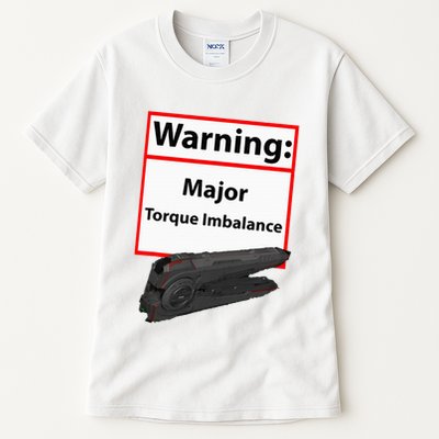 Warning Major Torque Imbalance Tall T-Shirt