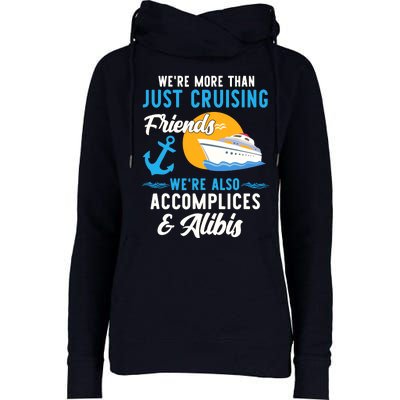 Were More Than Just Cruising Friends Funny Vacation Summer Womens Funnel Neck Pullover Hood