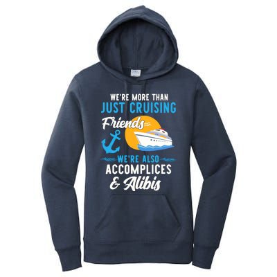 Were More Than Just Cruising Friends Funny Vacation Summer Women's Pullover Hoodie