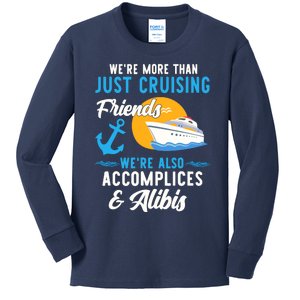 Were More Than Just Cruising Friends Funny Vacation Summer Kids Long Sleeve Shirt