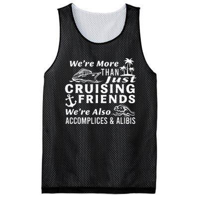 We're More Than Just Cruising Friends We're Also Accomplices Mesh Reversible Basketball Jersey Tank