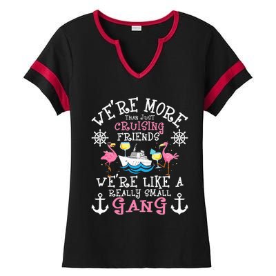 Were More Than Just Cruising Friends Cruise Ship Cruiser Ladies Halftime Notch Neck Tee