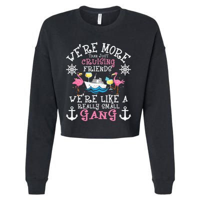 Were More Than Just Cruising Friends Cruise Ship Cruiser Cropped Pullover Crew