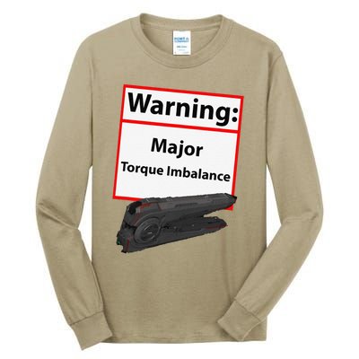 Warning Major Torque Imbalance Tall Long Sleeve T-Shirt