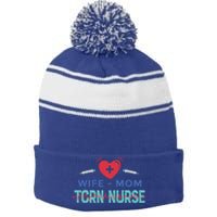 Wife Mom Tcrn Nurse Nursing Practitioner Mom Nurses Gift Stripe Pom Pom Beanie