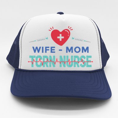 Wife Mom Tcrn Nurse Nursing Practitioner Mom Nurses Gift Trucker Hat