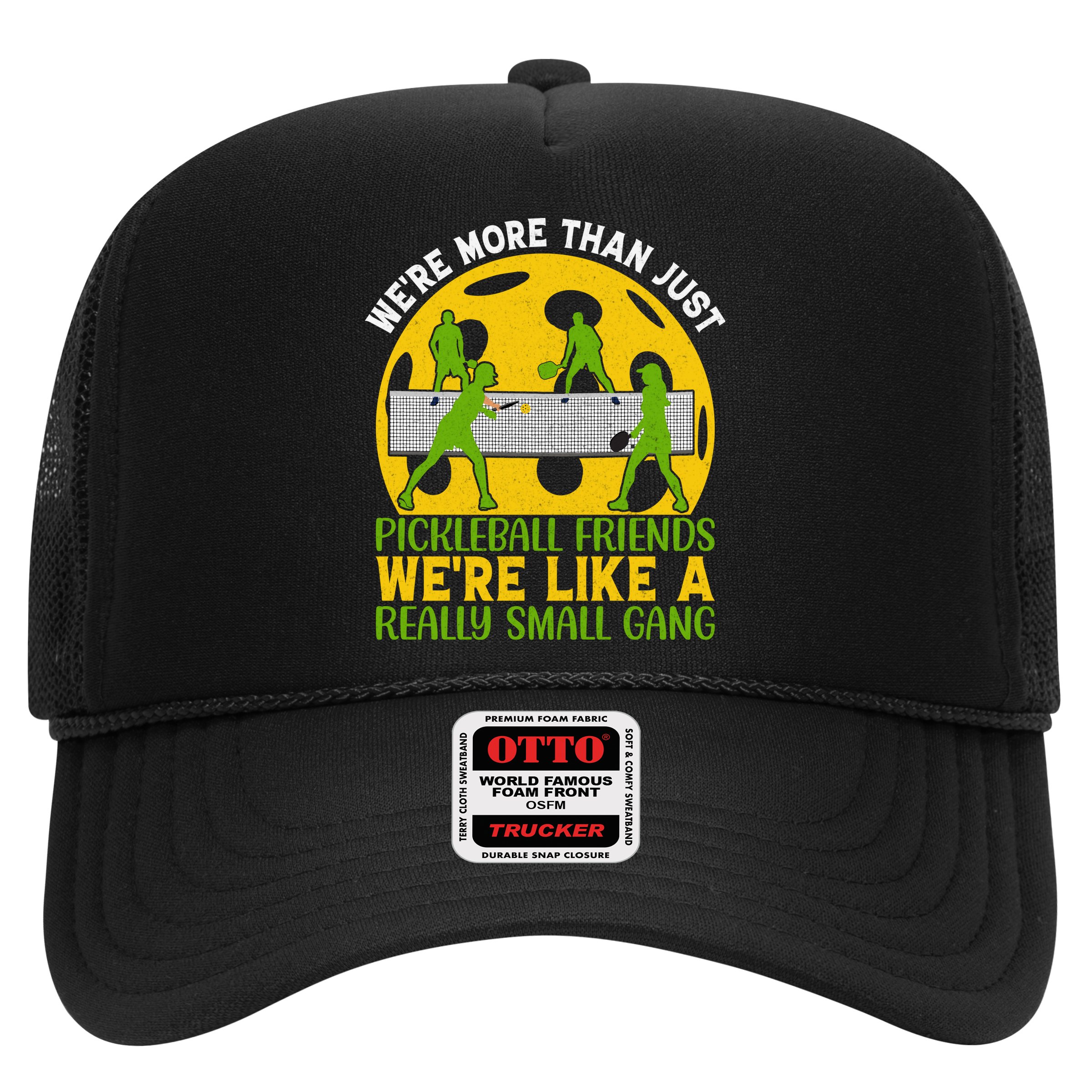 We're More Than Just Pickleball Friends We Re Like A Really Small Gang Hat